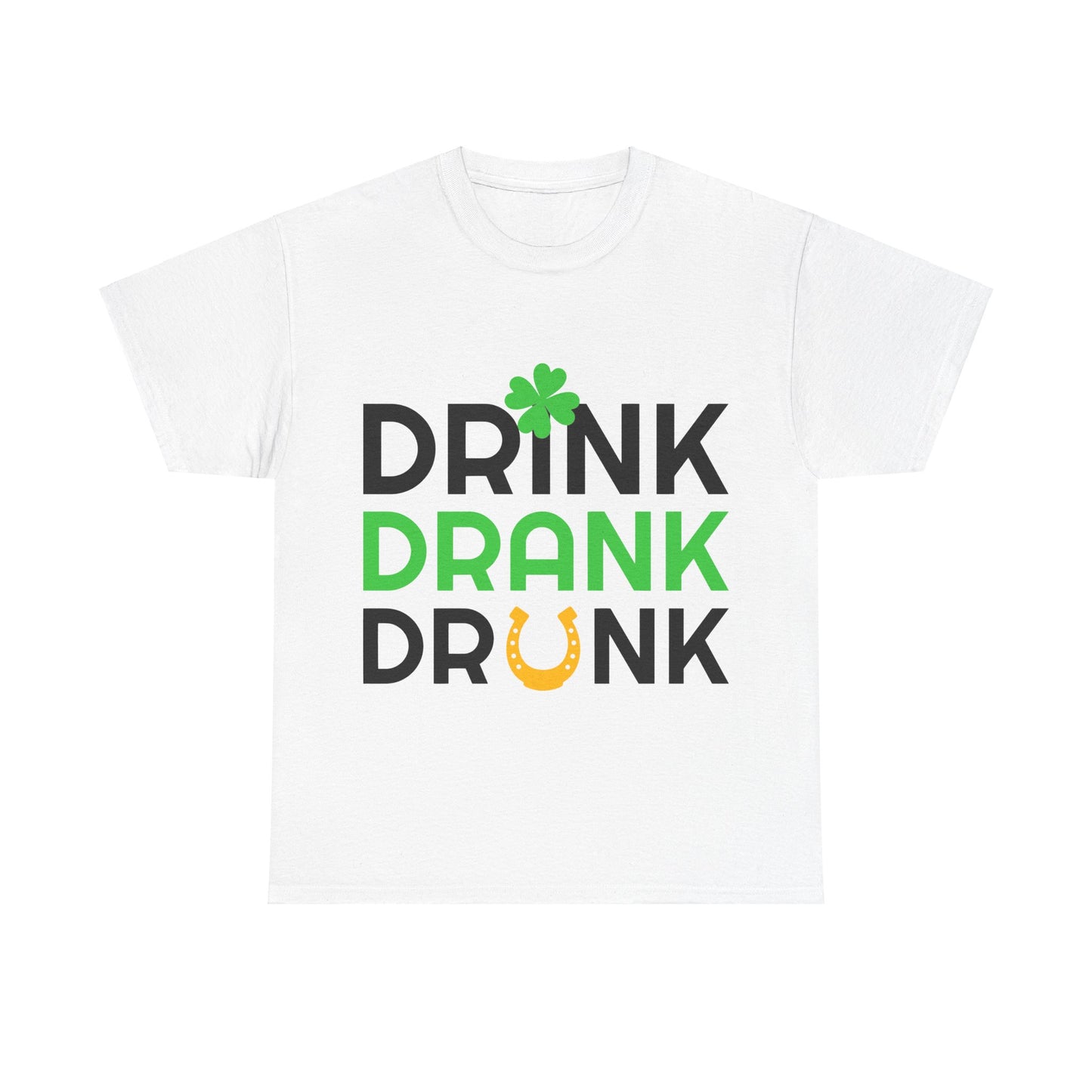 St. Patrick's Day Fun Unisex Tee - Drink Drank Drunk Design