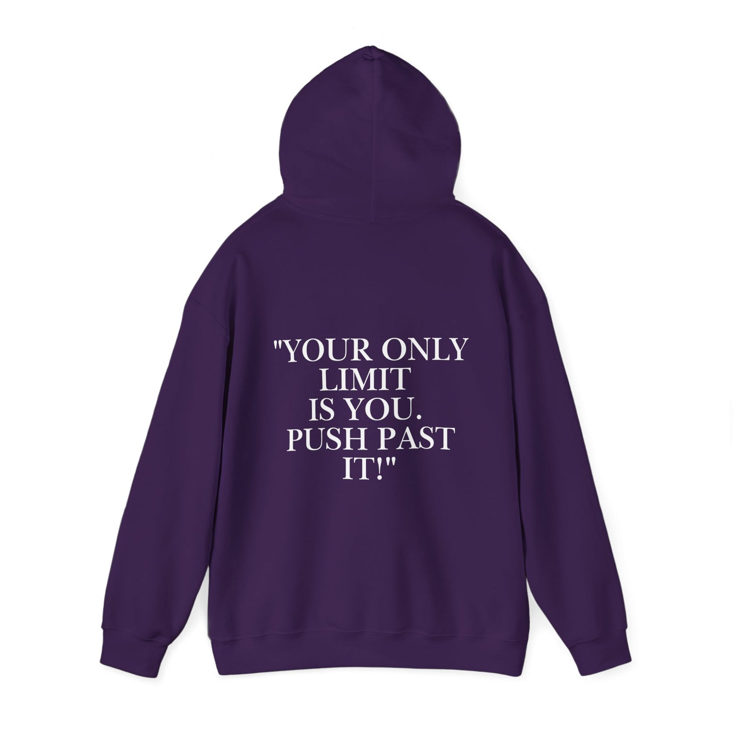 Motivational Hoodie - "Your Only Limit Is You. Push Past It!"