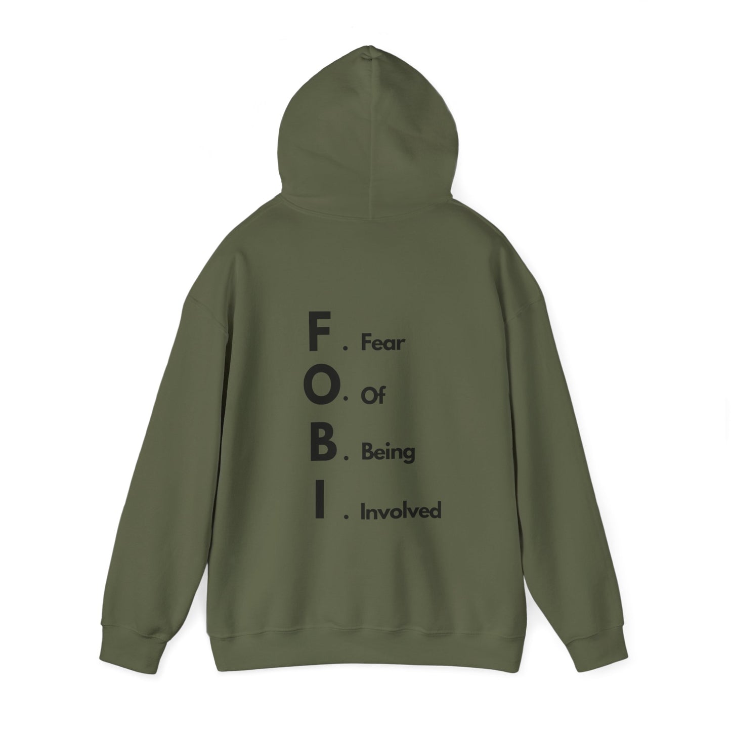 F.O.B.I. Unisex Heavy Blend™ Hooded Sweatshirt - Fear Of Being Involved, Cozy Casual Wear