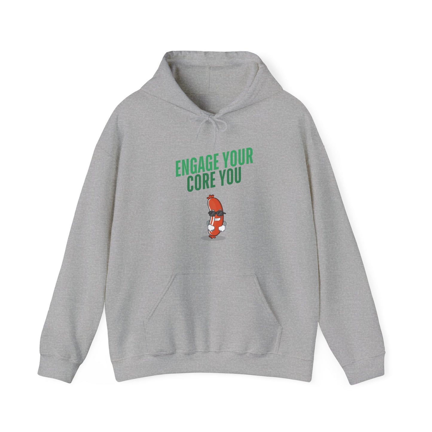 Unisex Hooded Sweatshirt - "Engage Your Core You"