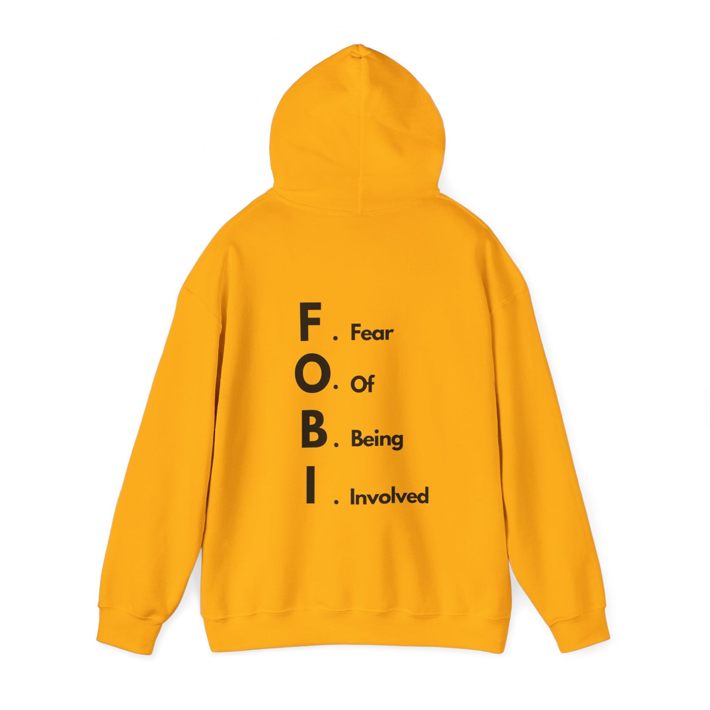 F.O.B.I. Unisex Heavy Blend™ Hooded Sweatshirt - Fear Of Being Involved, Cozy Casual Wear