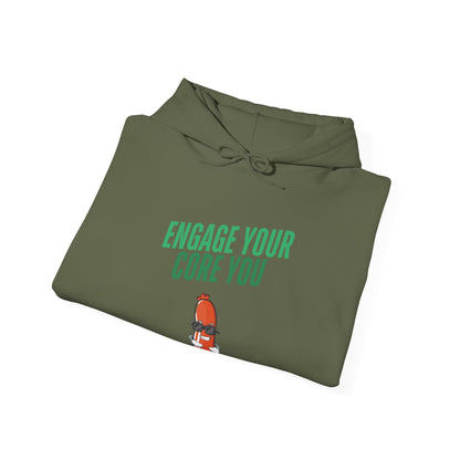 Unisex Hooded Sweatshirt - "Engage Your Core You"