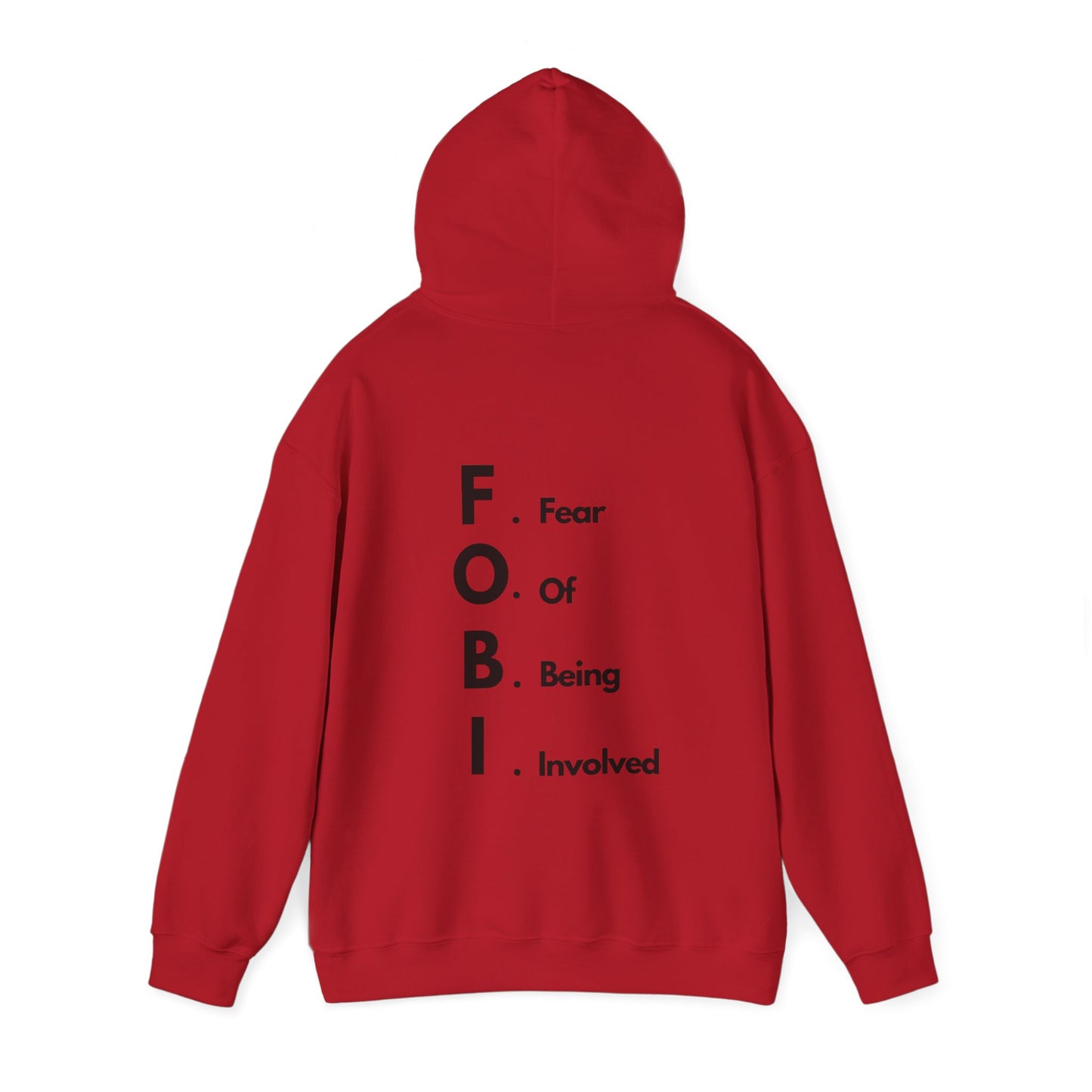 F.O.B.I. Unisex Heavy Blend™ Hooded Sweatshirt - Fear Of Being Involved, Cozy Casual Wear