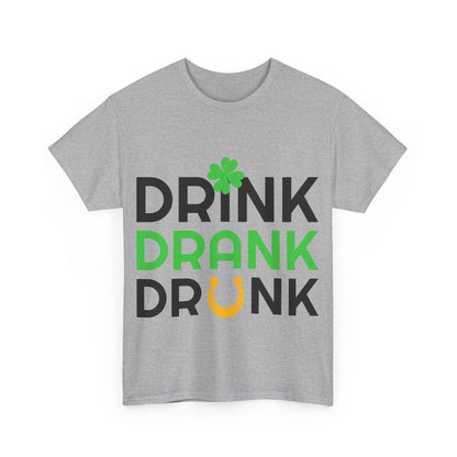 St. Patrick's Day Fun Unisex Tee - Drink Drank Drunk Design