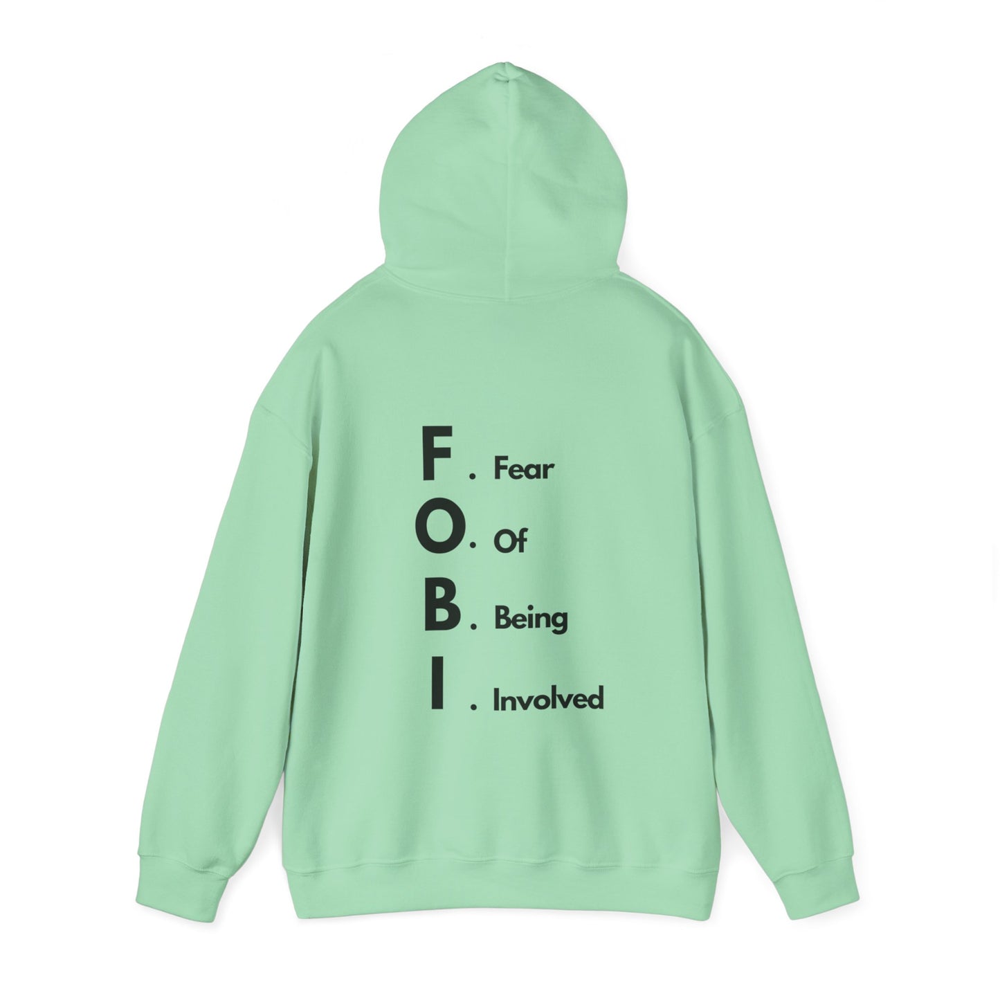 F.O.B.I. Unisex Heavy Blend™ Hooded Sweatshirt - Fear Of Being Involved, Cozy Casual Wear