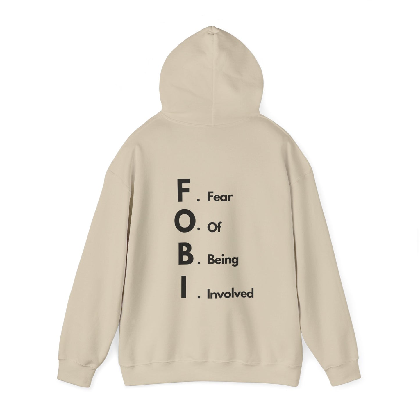 F.O.B.I. Unisex Heavy Blend™ Hooded Sweatshirt - Fear Of Being Involved, Cozy Casual Wear