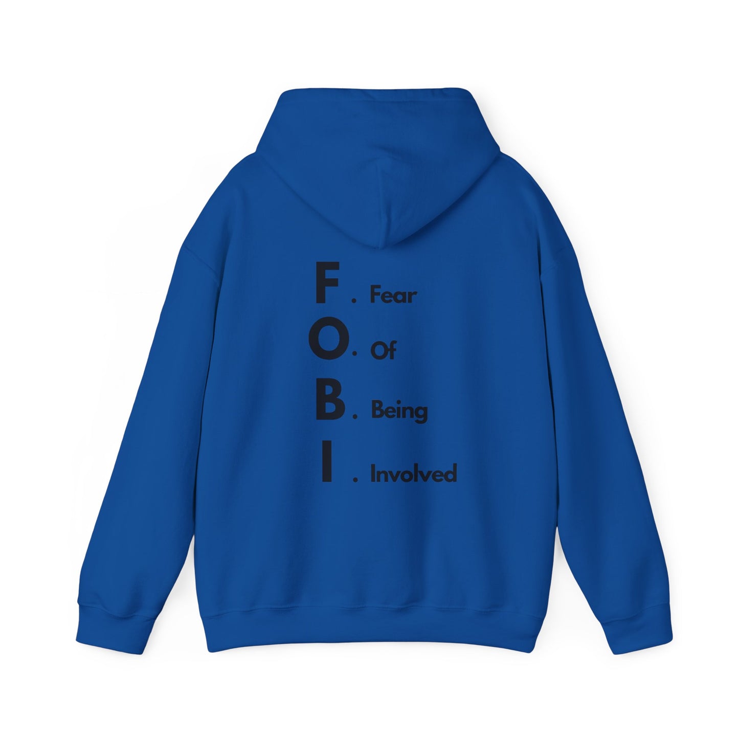 F.O.B.I. Unisex Heavy Blend™ Hooded Sweatshirt - Fear Of Being Involved, Cozy Casual Wear