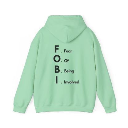 F.O.B.I. Unisex Heavy Blend™ Hooded Sweatshirt - Fear Of Being Involved, Cozy Casual Wear