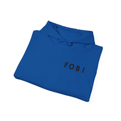 F.O.B.I. Unisex Heavy Blend™ Hooded Sweatshirt - Fear Of Being Involved, Cozy Casual Wear